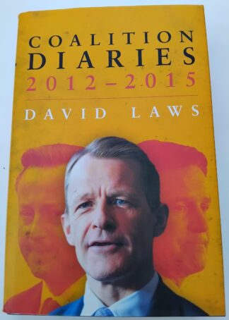 Coalition Diaries by David Laws